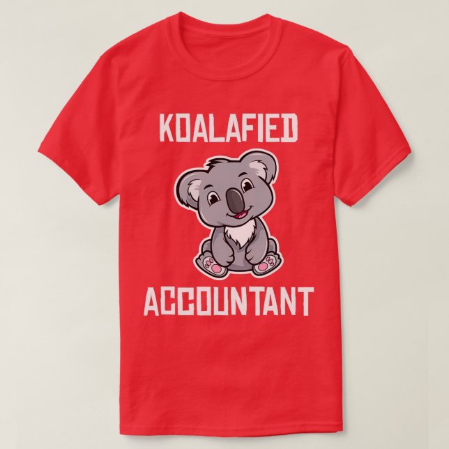 Camiseta Contador Koalafied Funny CPA Bookkeeper Accountabi (Diseño del anverso)