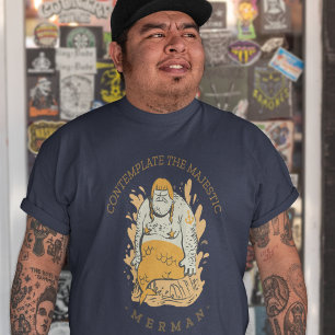 Camiseta Contemplar Al Majestuoso Merman