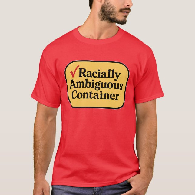 Camiseta Contenedor racialmente ambiguo (Anverso)