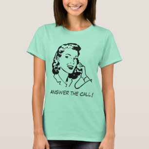 Camiseta ¡Conteste a la llamada!