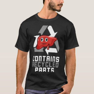 Camiseta Contiene partes recicladas Sobreviviente de traspl