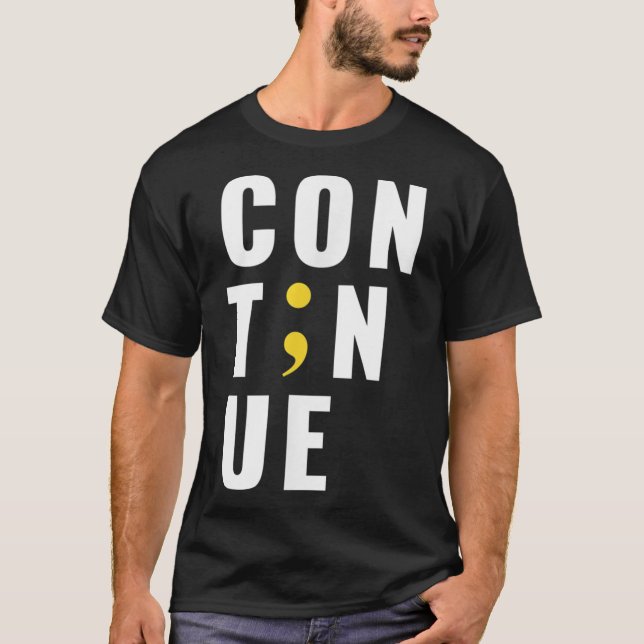 Camiseta Continuar Punto y coma Suicidio Conciencia de la S (Anverso)