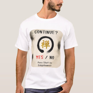 Camiseta CONTINUE? – The Zen Edition