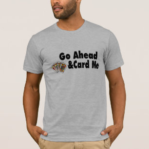 Camiseta Continúe y cárdeme