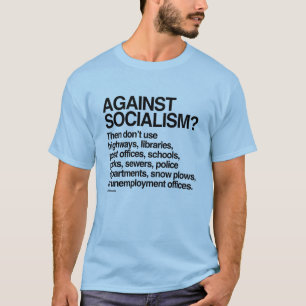 Camiseta Contra socialismo entonces no utilice éstos