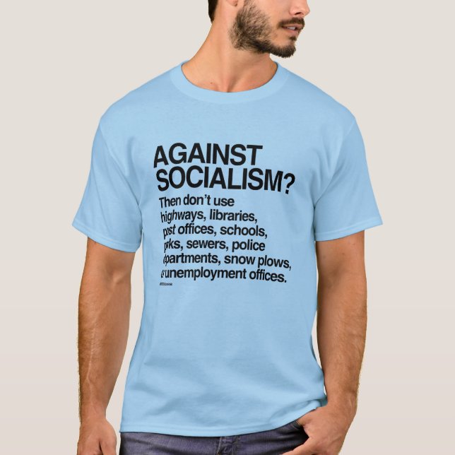 Camiseta Contra socialismo entonces no utilice éstos (Anverso)