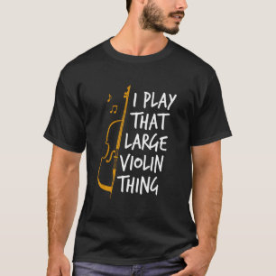 Camiseta Contrabajo I Toco Contrabajo Grande Violín Contrab