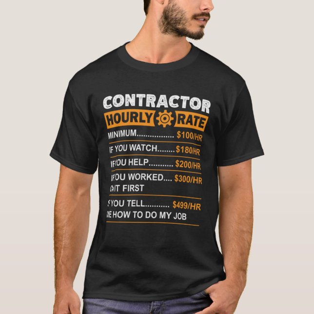 Camiseta Contractor Hourly Rate Labor Rates Sarcastic (Anverso)
