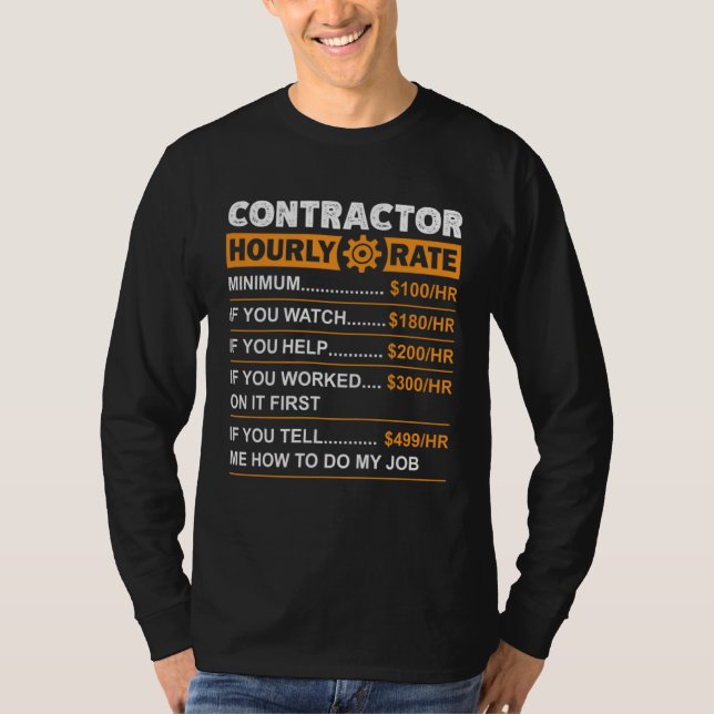 Camiseta Contractor Hourly Rate Labor Rates Sarcastic (Anverso)