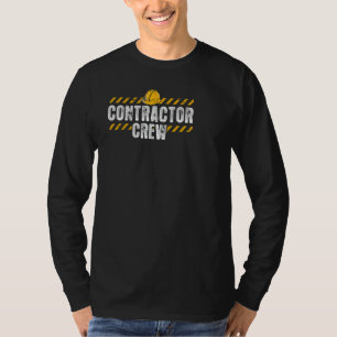 Camiseta Contratista De La Tripulación De Construcción Para