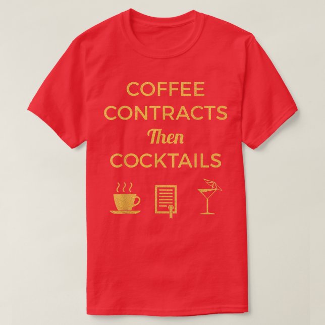 Camiseta Contratos de café y luego regalos de negocios de c (Diseño del anverso)