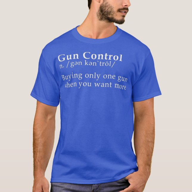 Camiseta Control de armas Comprando sólo una pistola cuando (Anverso)