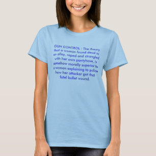 Camiseta CONTROL DE ARMAS: La teoría que una mujer encontr