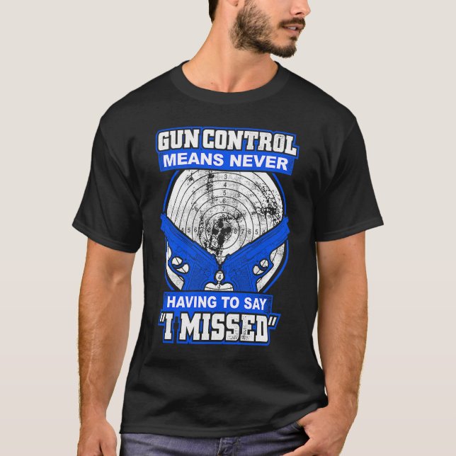 Camiseta Control de armas significa nunca tener que decir q (Anverso)
