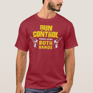 Camiseta Control de armas significa usar 2 manos Pro Gun Pr