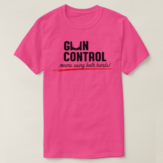 Camiseta Control de armas: significa utilizar ambas manos 1 (Diseño del anverso)