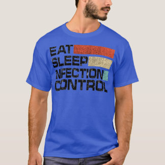 Camiseta Control de infección del sueño de comer 