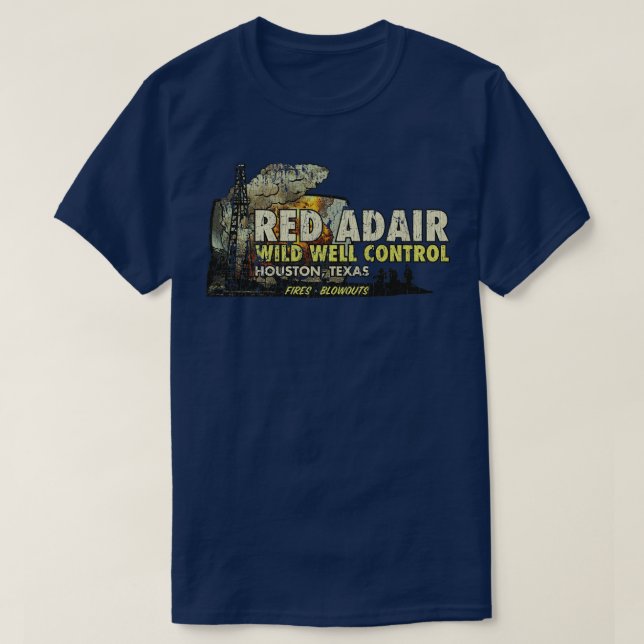 Camiseta Control de los pozos salvajes Red Adair 1959 (Diseño del anverso)