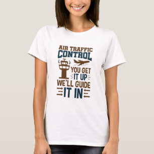 Camiseta Control De Tráfico Aéreo Que Consigas, Lo Guiamos 