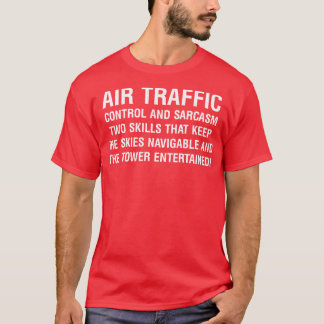 Camiseta Control del tráfico aéreo y sarcasmo