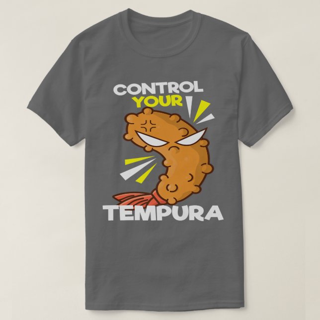 Camiseta Controla tu Tempura I Japón Maki Chef Food Japon (Diseño del anverso)