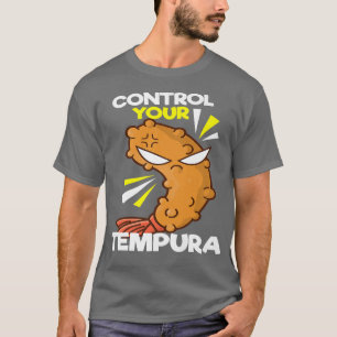 Camiseta Controla tu Tempura I Japón Maki Chef Food Japon