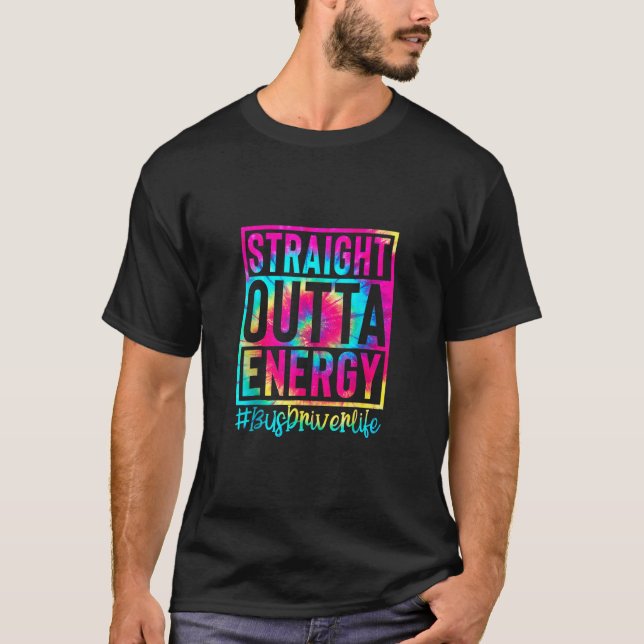 Camiseta Controlador de autobús de Straight Outta Energy Ti (Anverso)