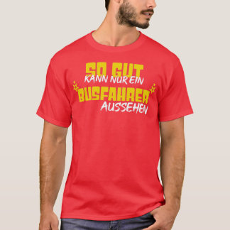 Camiseta Controlador de bus Autobús controlador Handsome bu