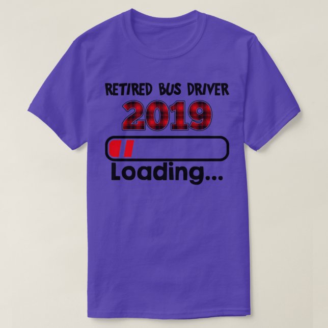 Camiseta Controlador de bus retirado 2019 Cargando T (Diseño del anverso)
