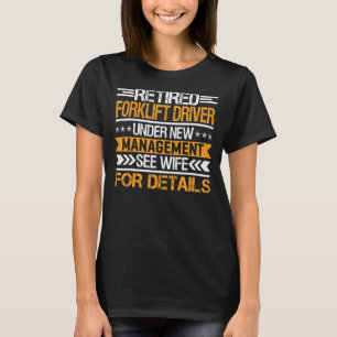 Camiseta Controlador De Elevador De Horquilla Retirado Bajo