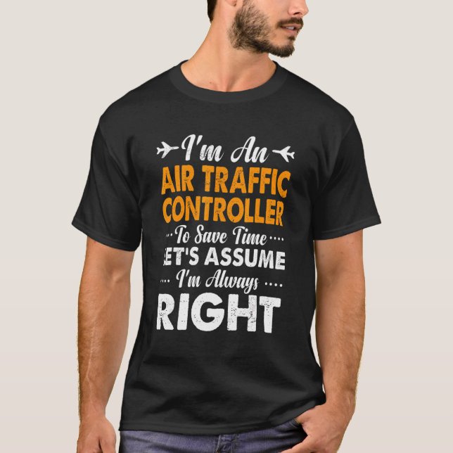 Camiseta Controlador De Tráfico Aéreo Siempre Equipo Atc De (Anverso)