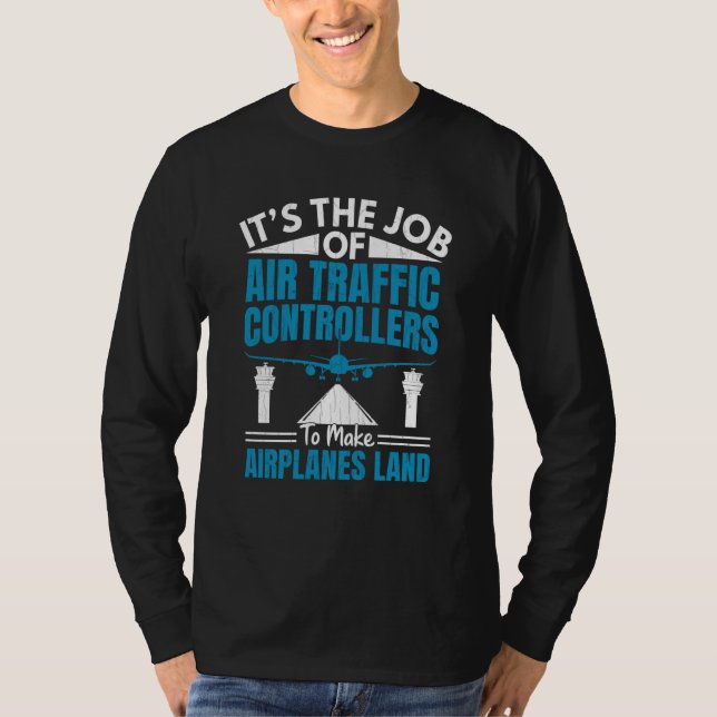 Camiseta Controladores de Tráfico Aéreo Hacen que los Avion (Anverso)