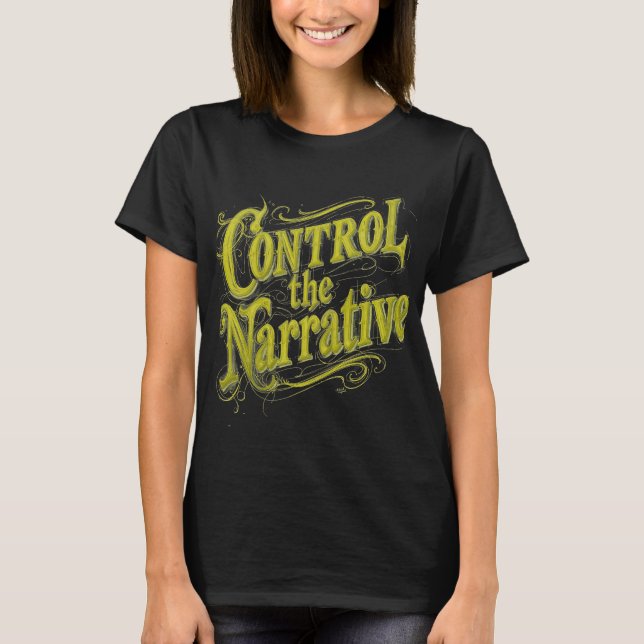 Camiseta Controlar La Narrativa (Anverso)