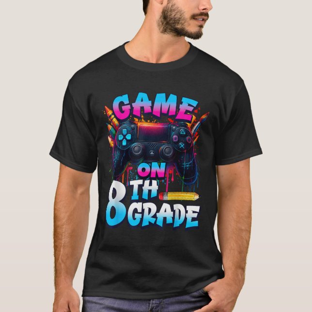 Camiseta Controller Game On 8th Grade First Day Of School B (Anverso)