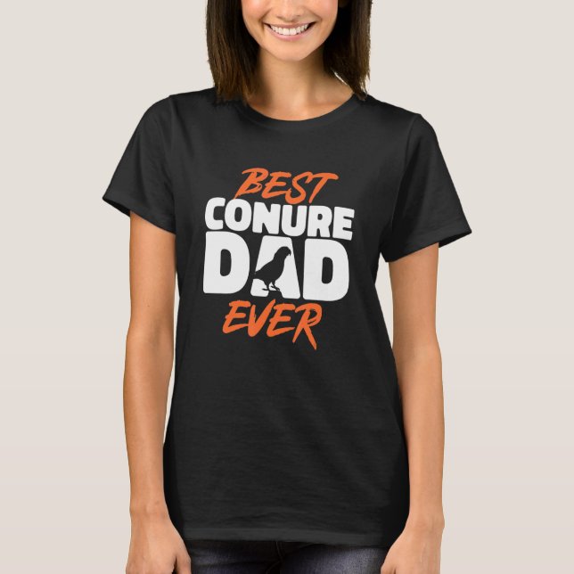 Camiseta Conure Sun Conure Mejor Conure Papa Nunca Parrot C (Anverso)