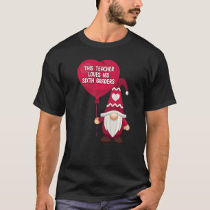 Camiseta Conversación El maestro de sexto grado ama su valo