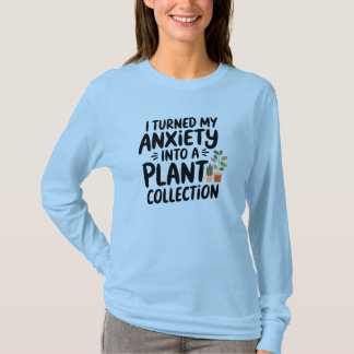 Camiseta Convertí mi ansiedad en una colección de plantas,