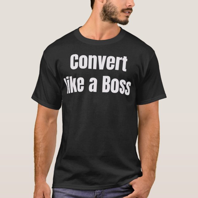 Camiseta Convertir como un obsequio Boss Ecommerce Marketin (Anverso)