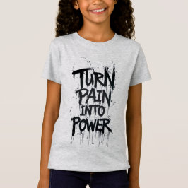 Camiseta Convertir el dolor en poder