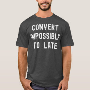 Camiseta Convertir imposible a cohete divertido de espacio 