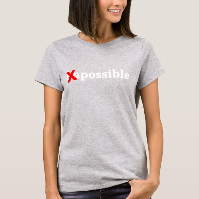 Camiseta Convertir lo imposible en lo posible (Anverso)