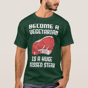 Camiseta Convertirse en vegetariano es un enorme bistec per