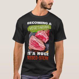 Camiseta Convertirse en vegetariano es un enorme filete per