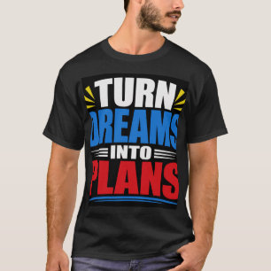 Camiseta Convierte Sueños En Planes
