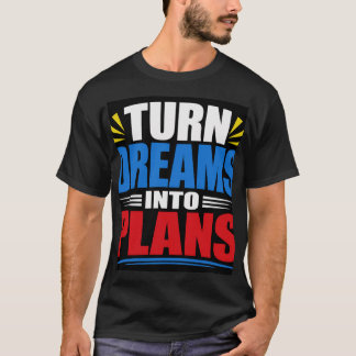 Camiseta Convierte Sueños En Planes