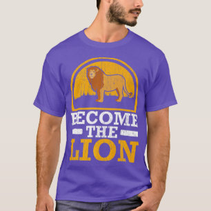 Camiseta Conviértete en el animal salvaje azarí más león
