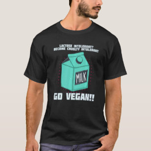 Camiseta Conviértete en intolerante a la crueldad Ve a vega