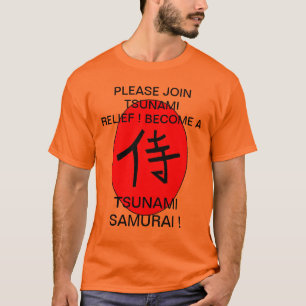 CAMISETA ¡CONVIÉRTETE EN UN SAMURÁI DEL TSUNAMI!