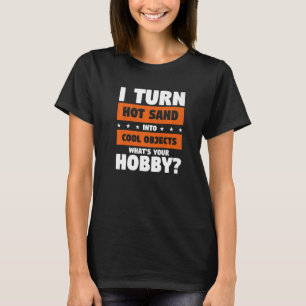 Camiseta Convierto Arena Caliente En Objetos Geniales ¿Cuál