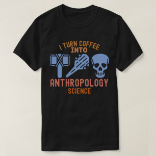 Camiseta Convierto el café en ciencia de antropología